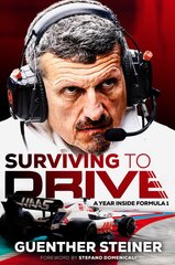 Surviving to Drive: A jaw-dropping account of a year inside Formula 1, from the breakout star of Netflix's Drive to Survive цена и информация | Биографии, автобиогафии, мемуары | pigu.lt