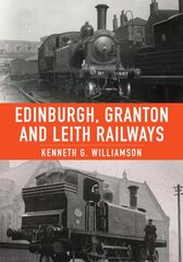 Edinburgh, Granton and Leith Railways kaina ir informacija | Kelionių vadovai, aprašymai | pigu.lt