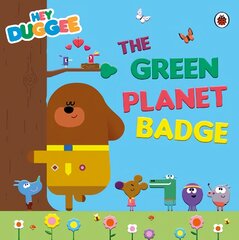 Hey Duggee: The Green Planet Badge цена и информация | Книги для малышей | pigu.lt