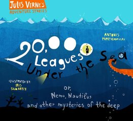 20,000 Leagues Under the Sea: or, Nemo, Nautilus and other mysteries of the deep New edition kaina ir informacija | Knygos mažiesiems | pigu.lt