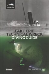 Lake Erie Technical Wreck Diving Guide kaina ir informacija | Knygos apie sveiką gyvenseną ir mitybą | pigu.lt