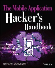 Mobile Application Hacker's Handbook kaina ir informacija | Ekonomikos knygos | pigu.lt