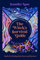 Witch's Survival Guide: Spells for Stress and Burnout in a Modern World цена и информация | Самоучители | pigu.lt