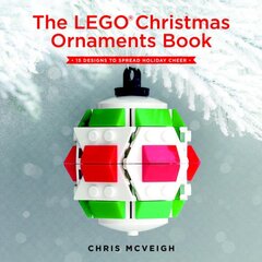 Lego Christmas Ornaments Book: 15 Designs to Spread Holiday Cheer kaina ir informacija | Knygos apie sveiką gyvenseną ir mitybą | pigu.lt