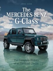 Mercedes-Benz G-Class: The Complete History of an Off-Road Classic kaina ir informacija | Kelionių vadovai, aprašymai | pigu.lt