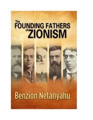 Founding Fathers of Zionism цена и информация | Исторические книги | pigu.lt