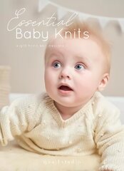 Essential Baby Knits: Eight Hand Knit Designs цена и информация | Книги о питании и здоровом образе жизни | pigu.lt