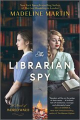 Librarian Spy: A Novel of World War II Original ed. kaina ir informacija | Fantastinės, mistinės knygos | pigu.lt