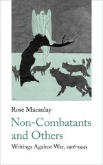 Non-Combatants and Others: Writings Against War цена и информация | Фантастика, фэнтези | pigu.lt