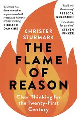 Flame of Reason: Clear Thinking for the Twenty-First Century цена и информация | Книги по социальным наукам | pigu.lt