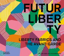 FuturLiberty: Liberty Fabrics and the Avant-Garde kaina ir informacija | Knygos apie meną | pigu.lt