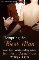 Tempting the Best Man (Gamble Brothers Book One) цена и информация | Фантастика, фэнтези | pigu.lt