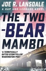 Two-Bear Mambo: Hap and Leonard Book 3 kaina ir informacija | Fantastinės, mistinės knygos | pigu.lt