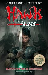 Hawk the Slayer: Watch For Me In The Night kaina ir informacija | Fantastinės, mistinės knygos | pigu.lt