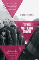 Men With the Pink Triangle: The True, Life-and-Death Story of Homosexuals in the Nazi Death Camps kaina ir informacija | Socialinių mokslų knygos | pigu.lt
