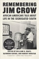 Remembering Jim Crow: African Americans Talk About Life in the Segregated South kaina ir informacija | Socialinių mokslų knygos | pigu.lt