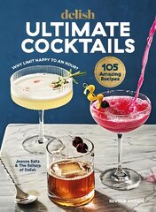 Delish Ultimate Cocktails: Why Limit Happy to an Hour? (REVISED EDITION) цена и информация | Книги рецептов | pigu.lt