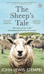 Sheep's Tale: The story of our most misunderstood farmyard animal kaina ir informacija | Knygos apie sveiką gyvenseną ir mitybą | pigu.lt