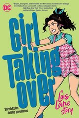 Girl Taking Over: A Lois Lane Story цена и информация | Книги для подростков  | pigu.lt