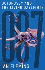 Octopussy and The Living Daylights New edition kaina ir informacija | Fantastinės, mistinės knygos | pigu.lt