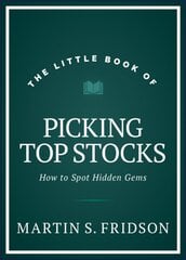 Little Book of Picking Top Stocks: How to Spot the Hidden Gems: How to Spot the Hidden Gems kaina ir informacija | Ekonomikos knygos | pigu.lt