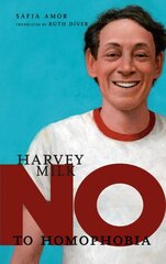 No To Homophobia: Harvey Milk: No to Homophobia цена и информация | Книги для подростков  | pigu.lt