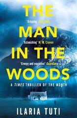 Man in the Woods: A secluded village in the Alps, a brutal killer, a dark secret hiding in the woods kaina ir informacija | Fantastinės, mistinės knygos | pigu.lt