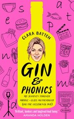 Gin and Phonics: My Journey Through Middle-Class Motherhood (via the Occasional Pub) kaina ir informacija | Biografijos, autobiografijos, memuarai | pigu.lt