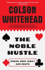 Noble Hustle: Poker, Beef Jerky and Death kaina ir informacija | Knygos apie sveiką gyvenseną ir mitybą | pigu.lt