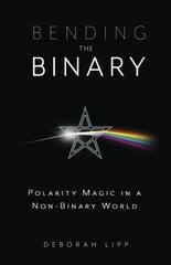 Bending the Binary: Polarity Magic in a Non-Binary World цена и информация | Самоучители | pigu.lt