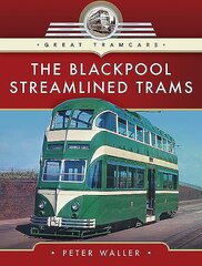 Blackpool Streamlined Trams цена и информация | Путеводители, путешествия | pigu.lt