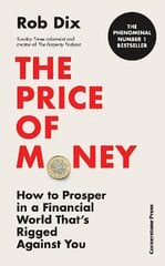 Price of Money: How to Prosper in a Financial World That's Rigged Against You kaina ir informacija | Saviugdos knygos | pigu.lt