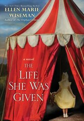 Life She Was Given: A Moving and Emotional Saga of Family and Resilient Women kaina ir informacija | Fantastinės, mistinės knygos | pigu.lt