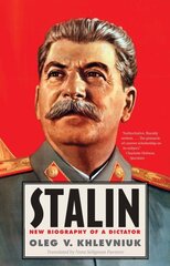 Stalin: New Biography of a Dictator kaina ir informacija | Biografijos, autobiografijos, memuarai | pigu.lt