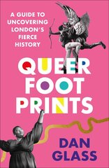 Queer Footprints: A Guide to Uncovering London's Fierce History цена и информация | Путеводители, путешествия | pigu.lt