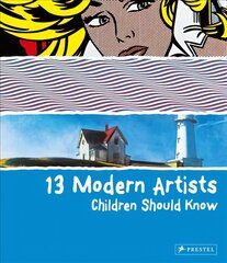 13 Modern Artists Children Should Know цена и информация | Книги для подростков и молодежи | pigu.lt