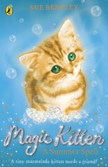 Magic Kitten: A Summer Spell kaina ir informacija | Knygos paaugliams ir jaunimui | pigu.lt