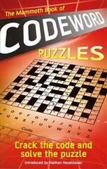 Mammoth Book of Codeword Puzzles: Crack the code and solve the puzzle kaina ir informacija | Knygos apie sveiką gyvenseną ir mitybą | pigu.lt