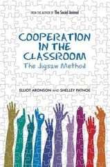 Cooperation in the Classroom: The Jigsaw Method 3rd Revised edition цена и информация | Книги по социальным наукам | pigu.lt