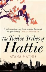 Twelve Tribes of Hattie: the New York Times bestseller цена и информация | Фантастика, фэнтези | pigu.lt