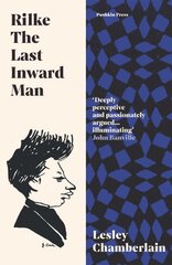 Rilke: The Last Inward Man цена и информация | Биографии, автобиографии, мемуары | pigu.lt