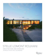 Stelle Lomont Rouhani: Architecture and Interiors kaina ir informacija | Knygos apie architektūrą | pigu.lt