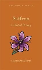 Saffron: A Global History цена и информация | Книги рецептов | pigu.lt