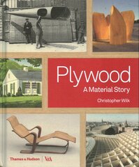 Plywood: A Material Story kaina ir informacija | Knygos apie sveiką gyvenseną ir mitybą | pigu.lt