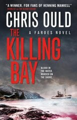 Killing Bay: A Faroes Novel цена и информация | Фантастика, фэнтези | pigu.lt