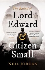 Ballad of Lord Edward and Citizen Small kaina ir informacija | Fantastinės, mistinės knygos | pigu.lt