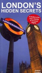 London's Hidden Secrets: A Guide to the City's Quirky & Unusual Sights цена и информация | Путеводители, путешествия | pigu.lt