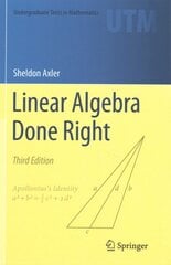 Linear Algebra Done Right 3rd Revised edition kaina ir informacija | Ekonomikos knygos | pigu.lt