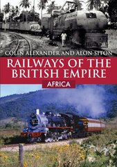 Railways of the British Empire: Africa kaina ir informacija | Kelionių vadovai, aprašymai | pigu.lt