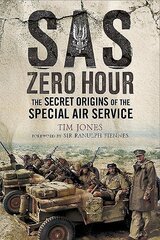 SAS Zero Hour: The Secret Origins of the Special Air Service kaina ir informacija | Socialinių mokslų knygos | pigu.lt